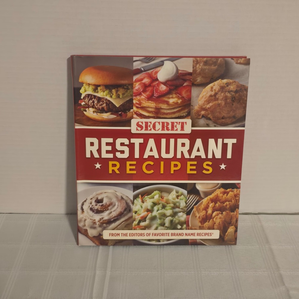 Secret Restaurant Recipes Cookbook Hardcover Favorite Brand Name Recipes 2017